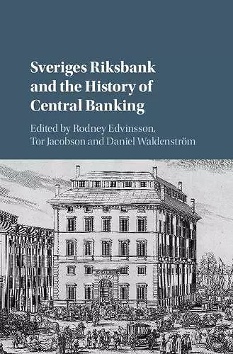 Sveriges Riksbank and the History of Central Banking cover