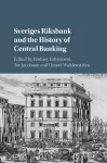 Sveriges Riksbank and the History of Central Banking cover