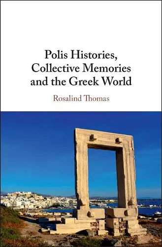 Polis Histories, Collective Memories and the Greek World cover