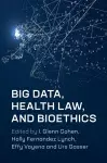 Big Data, Health Law, and Bioethics cover