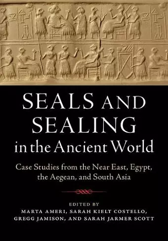 Seals and Sealing in the Ancient World cover