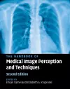 The Handbook of Medical Image Perception and Techniques cover