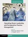 Operating Room Leadership and Perioperative Practice Management cover