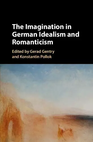 The Imagination in German Idealism and Romanticism cover
