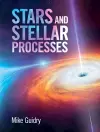 Stars and Stellar Processes cover