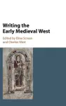 Writing the Early Medieval West cover