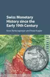 Swiss Monetary History since the Early 19th Century cover