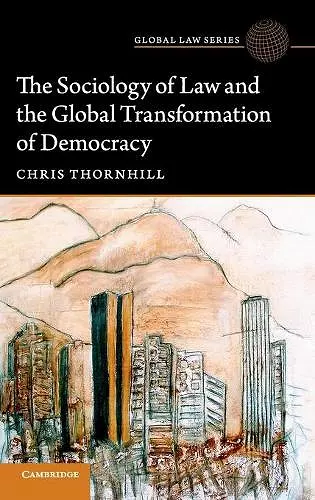 The Sociology of Law and the Global Transformation of Democracy cover