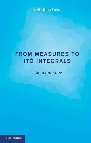 From Measures to Itô Integrals cover