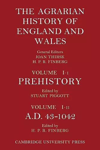 The Agrarian History of England and Wales: Volume 1, Prehistory to AD 1042 cover