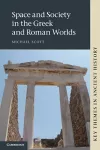 Space and Society in the Greek and Roman Worlds cover
