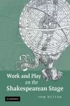 Work and Play on the Shakespearean Stage cover