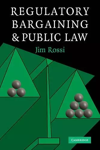 Regulatory Bargaining and Public Law cover