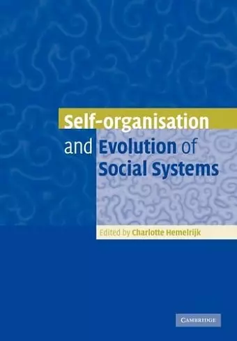 Self-Organisation and Evolution of Biological and Social Systems cover