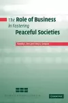 The Role of Business in Fostering Peaceful Societies cover