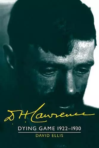 D. H. Lawrence: Dying Game 1922–1930 cover