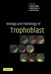 Biology and Pathology of Trophoblast cover