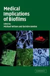 Medical Implications of Biofilms cover