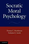 Socratic Moral Psychology cover