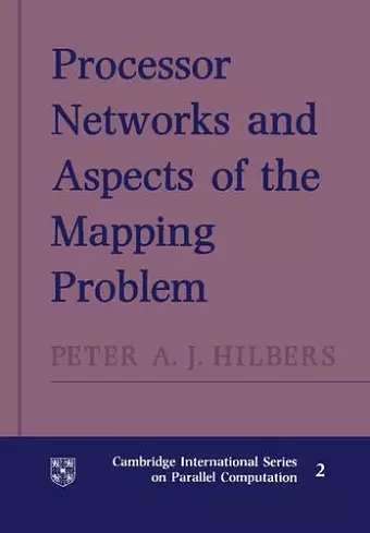 Processor Networks and Aspects of the Mapping Problem cover