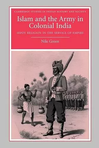 Islam and the Army in Colonial India cover
