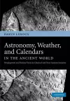 Astronomy, Weather, and Calendars in the Ancient World cover