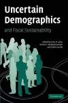 Uncertain Demographics and Fiscal Sustainability cover