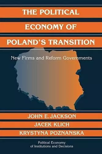 The Political Economy of Poland's Transition cover