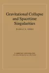 Gravitational Collapse and Spacetime Singularities cover