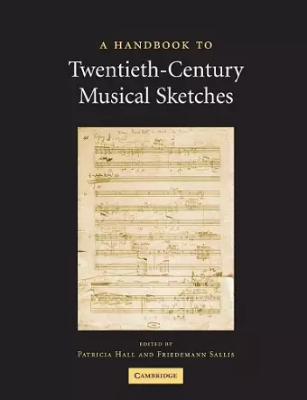 A Handbook to Twentieth-Century Musical Sketches cover