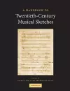 A Handbook to Twentieth-Century Musical Sketches cover