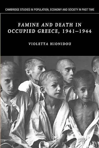 Famine and Death in Occupied Greece, 1941–1944 cover