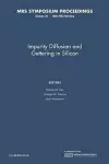 Impurity Diffusion and Gettering in Silicon: Volume 36 cover