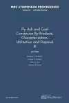 Fly Ash and Coal Conversion By-Products: Characterization, Utilization and Disposal III: Volume 86 cover