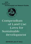 Compendium of Land Use Laws for Sustainable Development cover