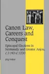 Canon Law, Careers and Conquest cover