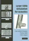 Large-Eddy Simulation for Acoustics cover