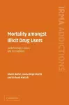 Mortality amongst Illicit Drug Users cover