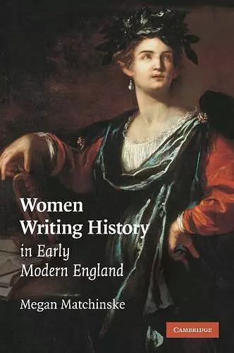 Women Writing History in Early Modern England cover