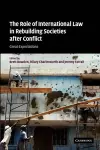 The Role of International Law in Rebuilding Societies after Conflict cover