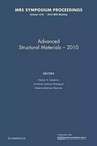 Advanced Structural Materials — 2010: Volume 1276 cover