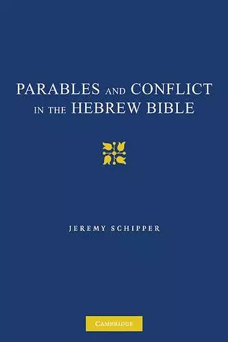 Parables and Conflict in the Hebrew Bible cover