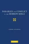 Parables and Conflict in the Hebrew Bible cover