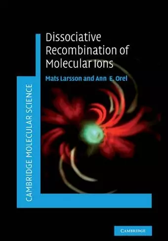 Dissociative Recombination of Molecular Ions cover