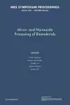 Micro-and Nanoscale Processing of Bomaterials: Volume 1239 cover