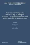 Materials and Strategies for Lab-on-a-Chip — Biological Analysis, Cell-Material Interfaces and Fluidic Assembly of Nanostructures: Volume 1191 cover