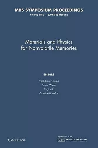 Materials and Physics for Nonvolatile Memories: Volume 1160 cover