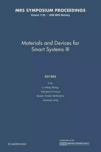 Materials and Devices for Smart Systems III: Volume 1129 cover