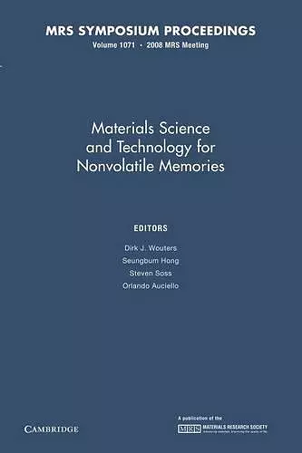 Materials Science and Technology for Nonvolatile Memories: Volume 1071 cover