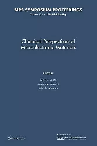 Chemical Perspectives of Microelectronic Materials: Volume 131 cover